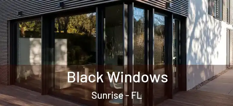  Black Windows Sunrise - FL