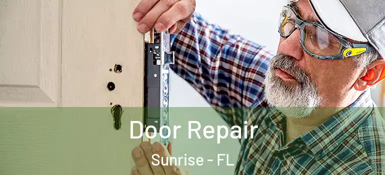  Door Repair Sunrise - FL