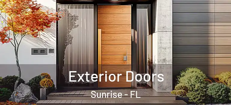  Exterior Doors Sunrise - FL