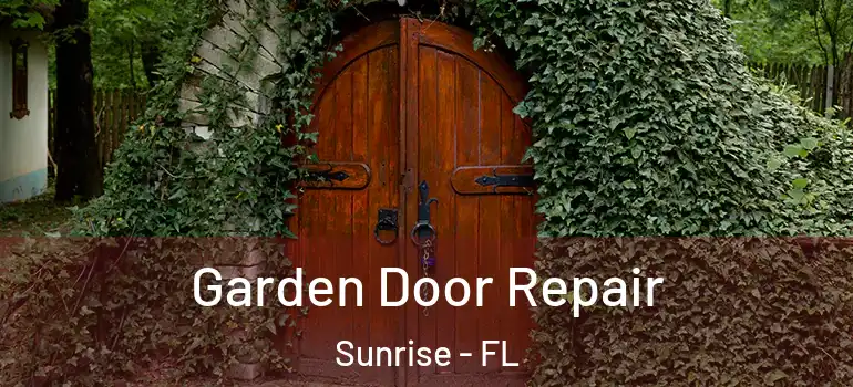  Garden Door Repair Sunrise - FL