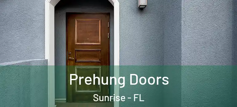 Prehung Doors Sunrise - FL