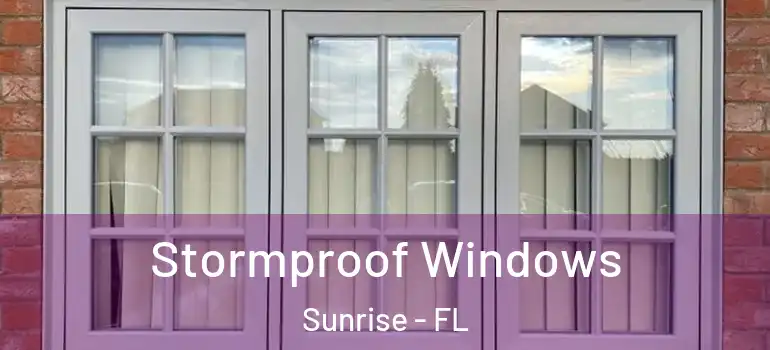 Stormproof Windows Sunrise - FL