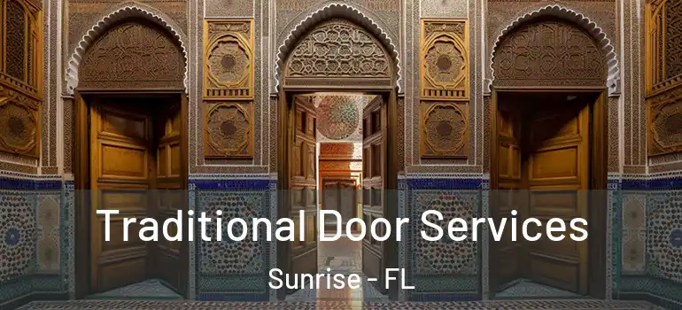  Traditional Door Services Sunrise - FL